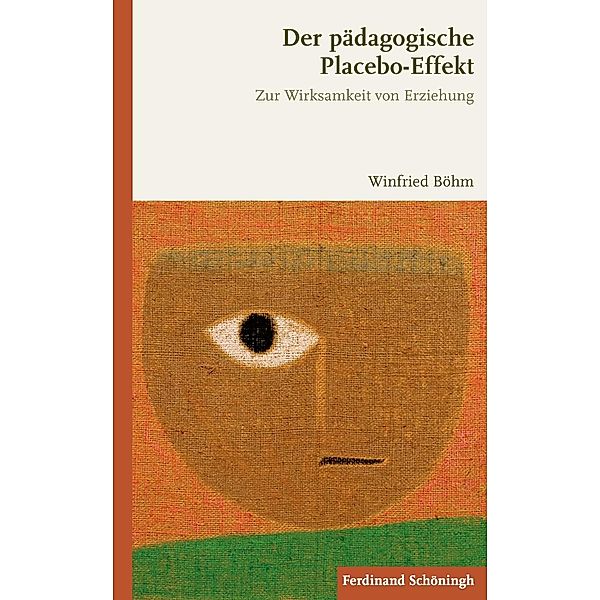 Der pädagogische Placebo-Effekt, Winfried Böhm