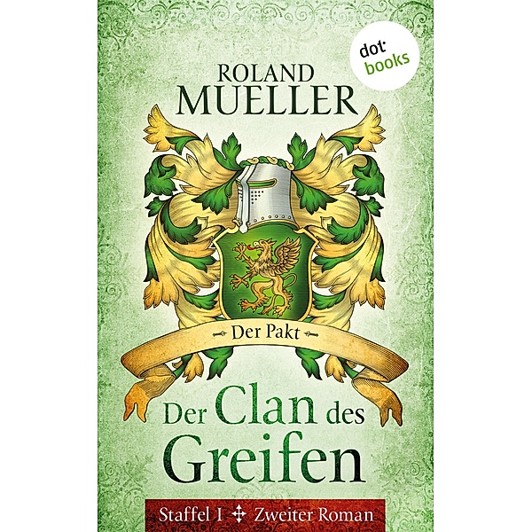 Der Pakt / Der Clan des Greifen Bd.2, Roland Mueller