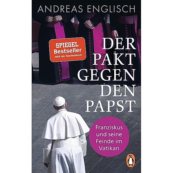 Der Pakt gegen den Papst, Andreas Englisch