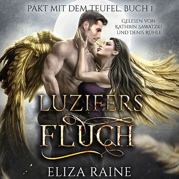 Der Pakt mit dem Teufel - 1 - Luzifers Fluch - Dark Romance Hörbuch, Eliza Raine, Rose Wilson, Fantasy Hörbücher, Romantasy Hörbücher