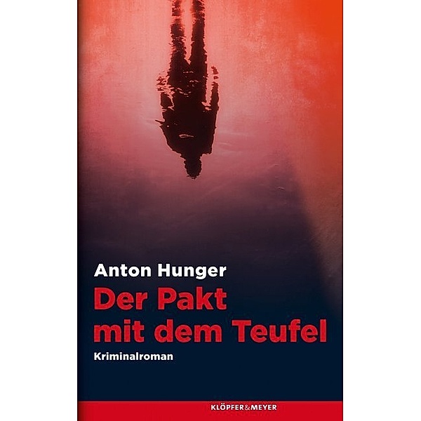 Der Pakt mit dem Teufel, Anton Hunger