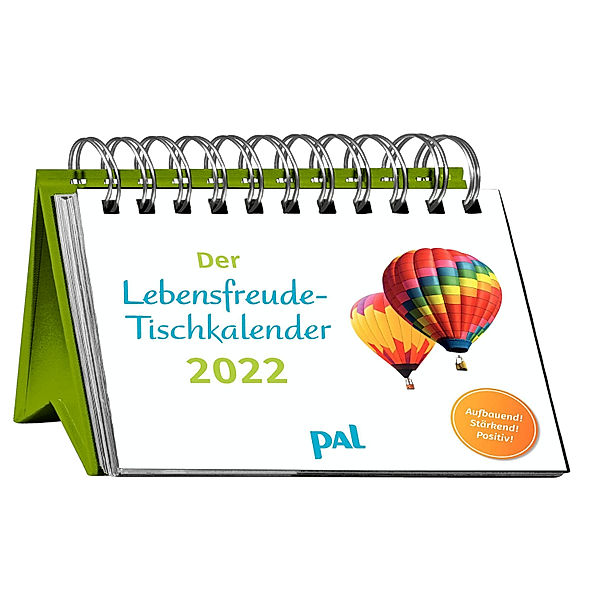 Der PAL-Lebensfreude-Tischkalender 2022, Doris Wolf, Rolf Merkle