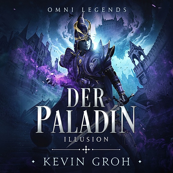 Der Paladin - 1 - Omni Legends - Der Paladin, Kevin Groh