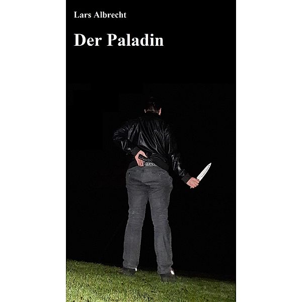 Der Paladin, Lars Albrecht