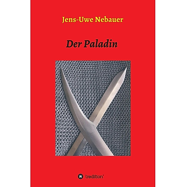 Der Paladin, Jens-Uwe Nebauer