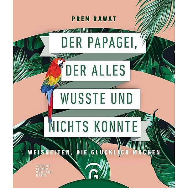 Der Papagei, der alles wusste und nichts konnte, Prem Rawat