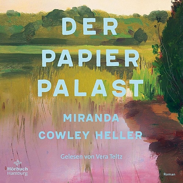 Der Papierpalast,2 Audio-CD, 2 MP3, Miranda Cowley Heller