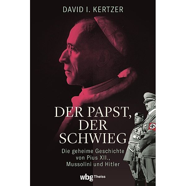 Der Papst, der schwieg, David Kertzer