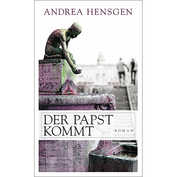 Der Papst kommt / Lindemanns Bd.192, Andrea Hensgen