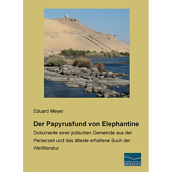 Der Papyrusfund von Elephantine, Eduard Meyer