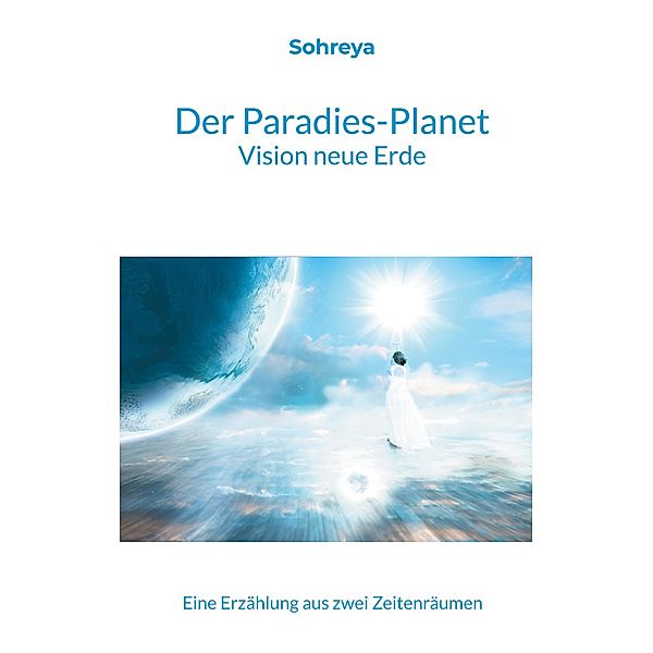 Der Paradies-Planet, Sohreya Sabine Knoll