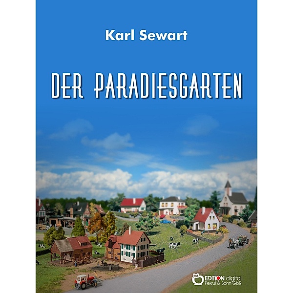 Der Paradiesgarten, Karl Sewart