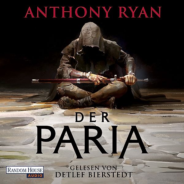 Der Paria - Der stählerne Bund, Anthony Ryan