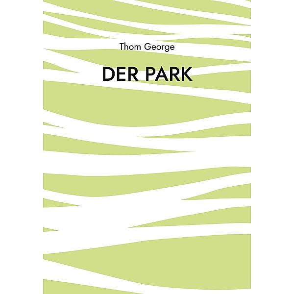 Der Park, Thom George