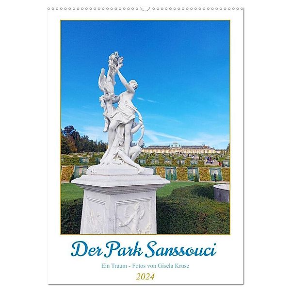 Der Park Sanssouci - ein Traum (Wandkalender 2024 DIN A2 hoch), CALVENDO Monatskalender, Gisela Kruse