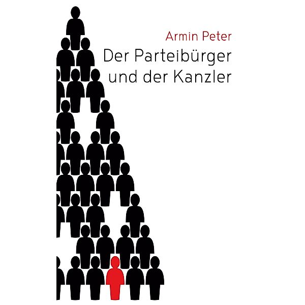 Der Parteibürger und der Kanzler, Armin Peter