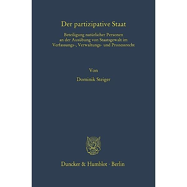 Der partizipative Staat., Dominik Steiger