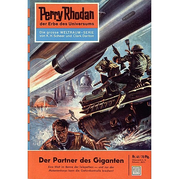 Der Partner des Giganten (Heftroman) / Perry Rhodan-Zyklus Die Dritte Macht Bd.41, Clark Darlton