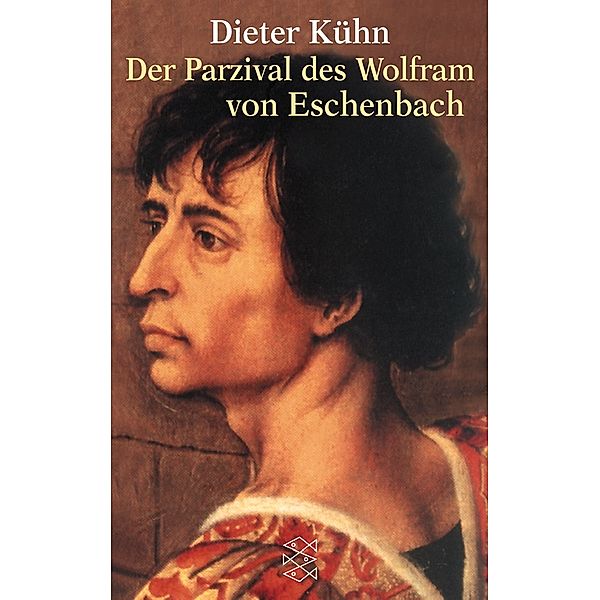 Der Parzival des Wolfram von Eschenbach, Dieter Kühn