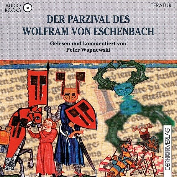 Der Parzival des Wolfram von Eschenbach, Peter Wapnewski