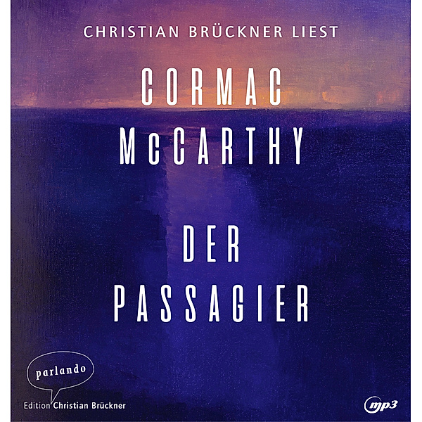 Der Passagier,2 Audio-CD, 2 MP3, Cormac McCarthy
