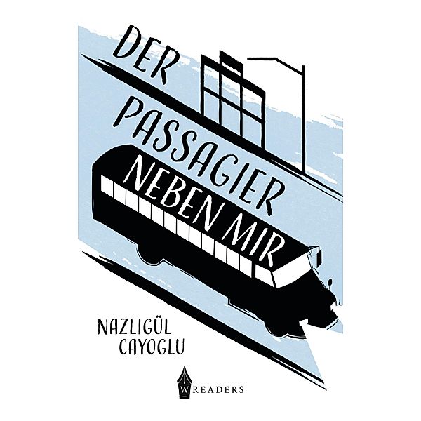 Der Passagier neben mir, Nazligül Cayoglu