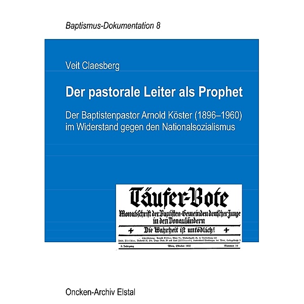 Der pastorale Leiter als Prophet, Veit Claesberg