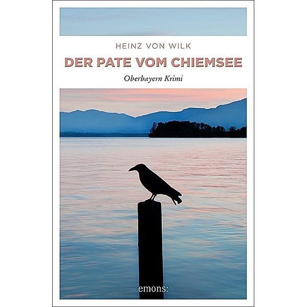 Der Pate vom Chiemsee, Heinz von Wilk