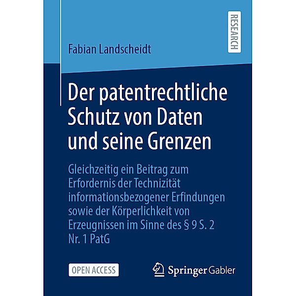 Der patentrechtliche Schutz von Daten und seine Grenzen, Dr. jur. Fabian Landscheidt