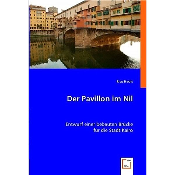 Der Pavillon im Nil, Rico Hecht