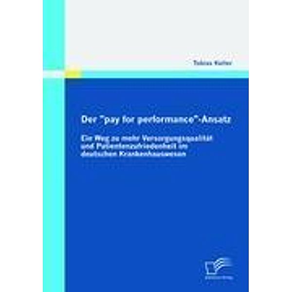 Der pay for performance-Ansatz, Tobias Keller