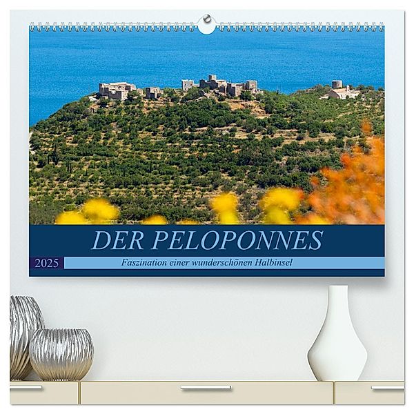 DER PELOPONNES (hochwertiger Premium Wandkalender 2025 DIN A2 quer), Kunstdruck in Hochglanz, Calvendo, Frauke Scholz