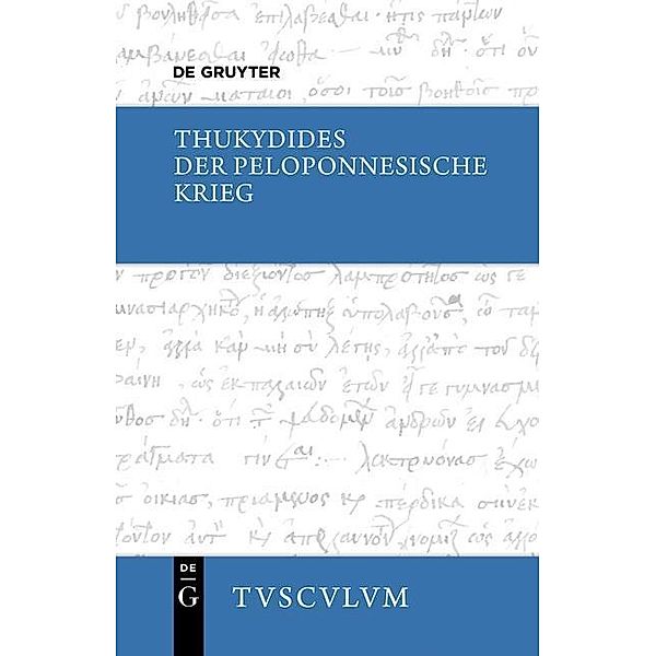 Der Peloponnesische Krieg / Sammlung Tusculum, Thukydides