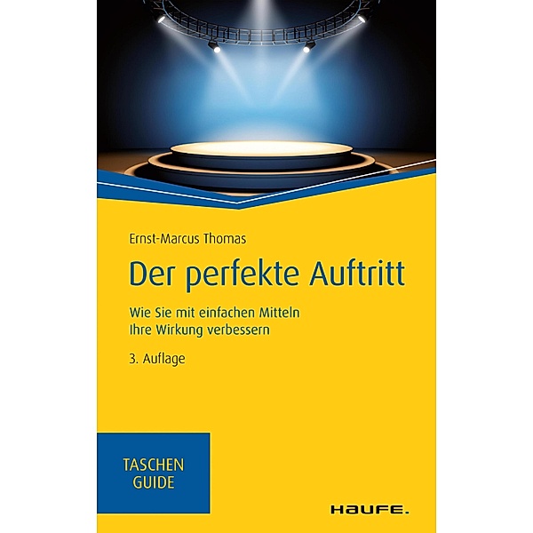 Der perfekte Auftritt / Haufe TaschenGuide Bd.00278, Ernst-Marcus Thomas