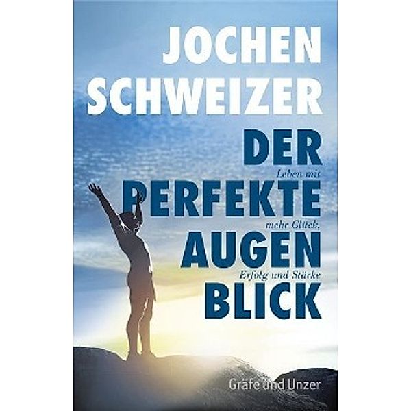 Der perfekte Augenblick, Jochen Schweizer