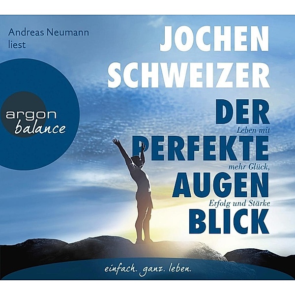 Der perfekte Augenblick, 3 Audio-CD, Jochen Schweitzer
