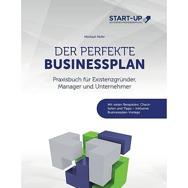 Der perfekte Businessplan, Michael Mohr