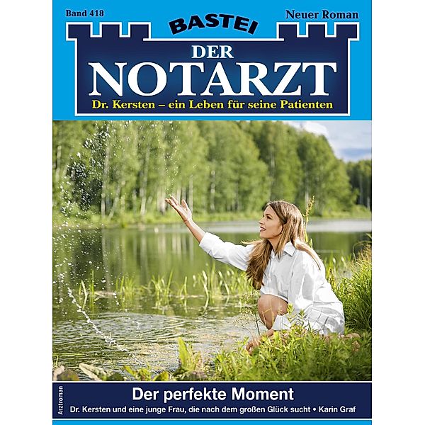 Der perfekte Moment / Der Notarzt Bd.418, Karin Graf