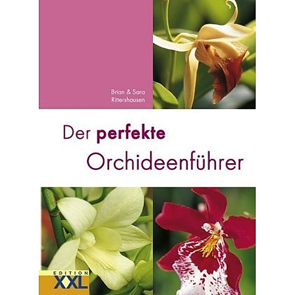 Der perfekte Orchideenführer, Sara Rittershausen, Brian Rittershausen