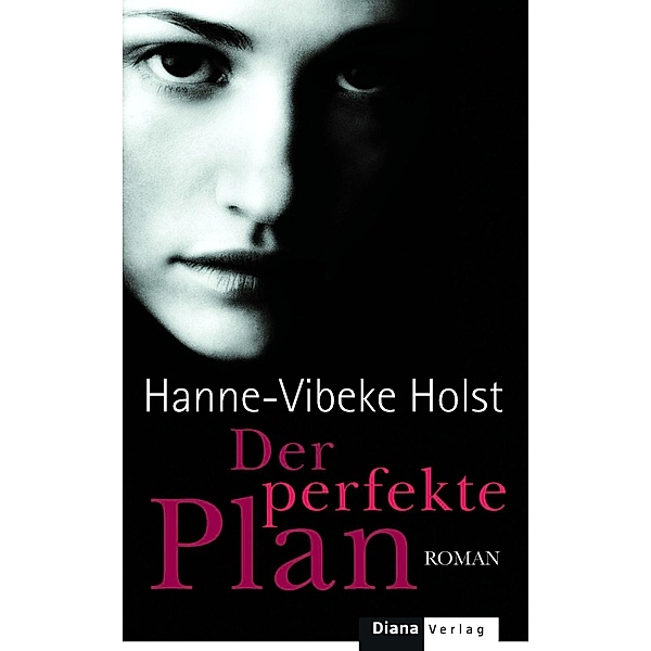 Der perfekte Plan, Hanne-vibeke Holst