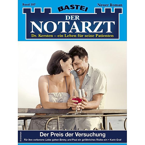 Der Peris der Versuchung / Der Notarzt Bd.397, Karin Graf