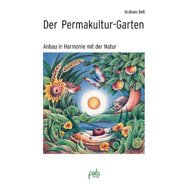 Der Permakultur-Garten, Graham Bell