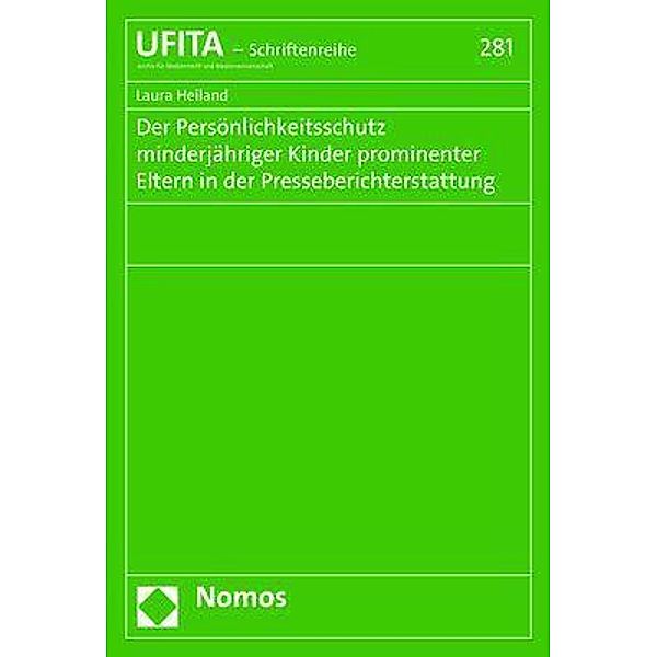 Der Persönlichkeitsschutz minderjähriger Kinder prominenter Eltern in der Presseberichterstattung, Laura Heiland