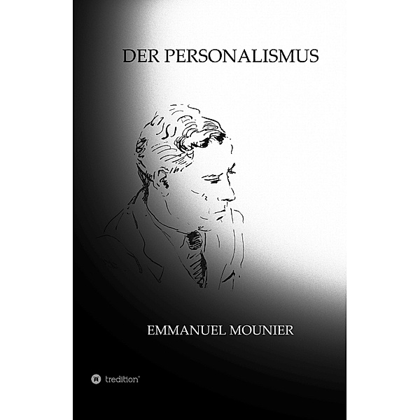 Der Personalismus, Emmanuel Mounier, Sibylle Schulz