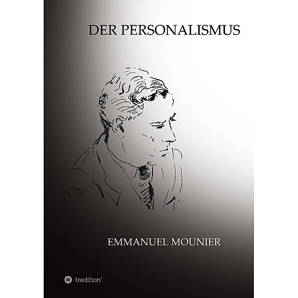 Der Personalismus, Emmanuel Mounier, Sibylle Schulz