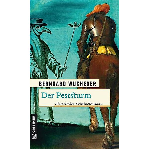 Der Peststurm / Trilogie um die Kastellansfamilie Bd.2, Bernhard Wucherer