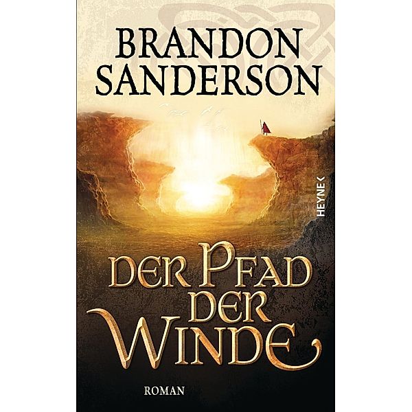 Der Pfad der Winde / Die Sturmlicht-Chroniken Bd.2, Brandon Sanderson