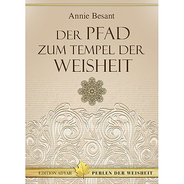 Der Pfad zum Tempel der Weisheit, Annie Besant