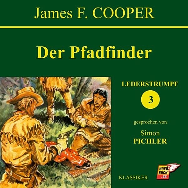 Der Pfadfinder (Lederstrumpf 3), James F. Cooper
