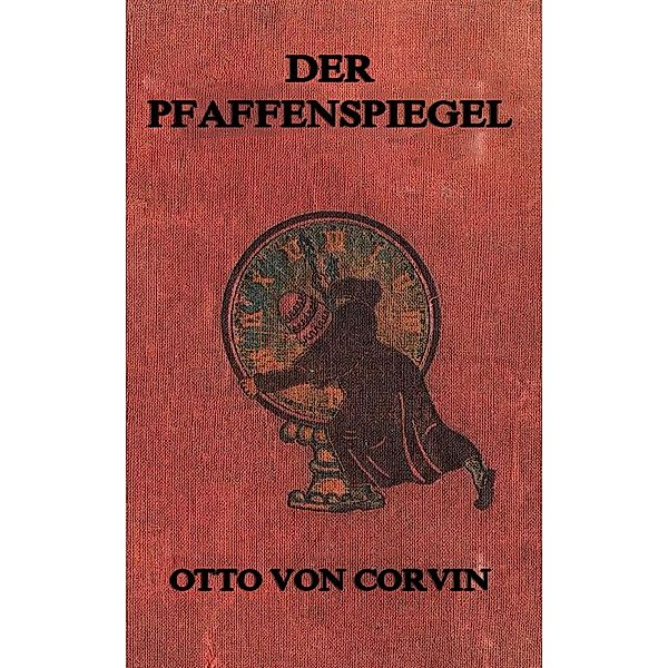 Der Pfaffenspiegel, Otto von Corvin